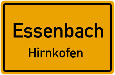 Ortsschild Essenbach Hirnkofen