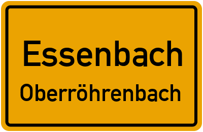 Ortsschild Essenbach Oberröhrenbach