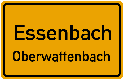 Ortsschild Essenbach Oberwattenbach