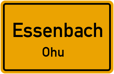 Ortsschild Essenbach Ohu