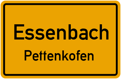 Ortsschild Essenbach Pettenkofen
