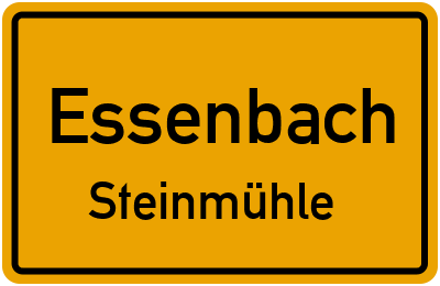 Ortsschild Essenbach Steinmühle