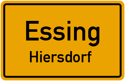 Ortsschild Essing Hiersdorf