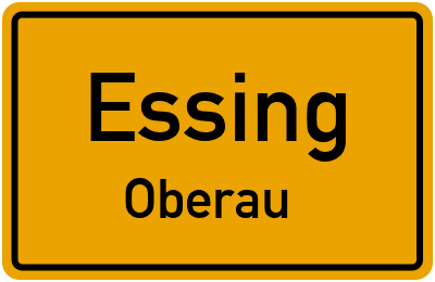 Ortsschild Essing Oberau