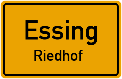 Ortsschild Essing Riedhof