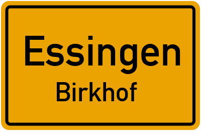 Ortsschild Essingen Birkhof