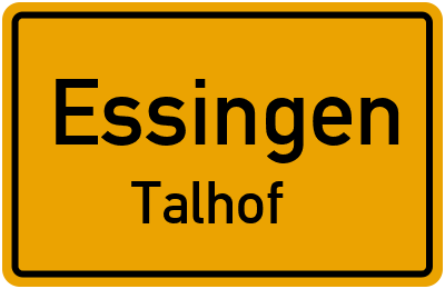 Ortsschild Essingen Talhof
