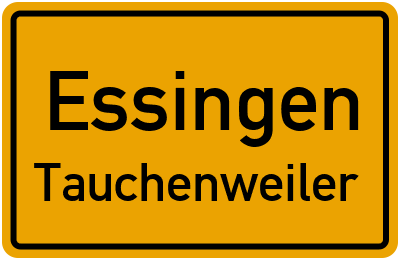 Ortsschild Essingen Tauchenweiler