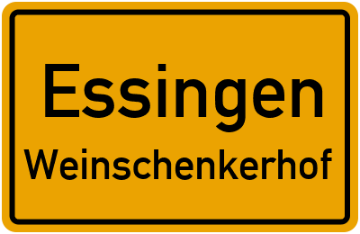 Ortsschild Essingen Weinschenkerhof