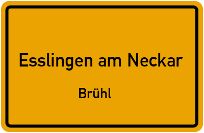 Ortsschild Esslingen am Neckar Brühl