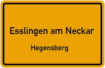 Ortsschild Esslingen am Neckar Hegensberg
