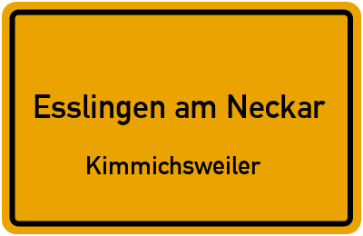 Ortsschild Esslingen am Neckar Kimmichsweiler
