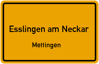 Ortsschild Esslingen am Neckar Mettingen