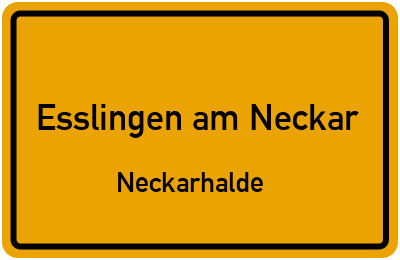 Ortsschild Esslingen am Neckar Neckarhalde