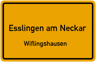 Ortsschild Esslingen am Neckar Wiflingshausen