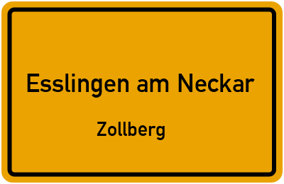 Ortsschild Esslingen am Neckar Zollberg