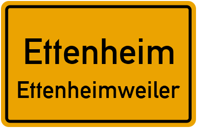Ortsschild Ettenheim Ettenheimweiler