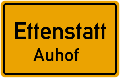 Ortsschild Ettenstatt Auhof