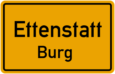 Ortsschild Ettenstatt Burg