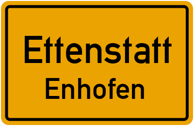 Ortsschild Ettenstatt Enhofen