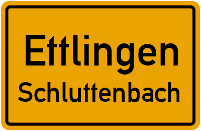 Ortsschild Ettlingen Schluttenbach