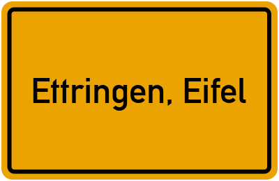 Ortsschild von Gemeinde Ettringen, Eifel in Rheinland-Pfalz