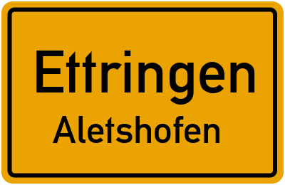 Ortsschild Ettringen Aletshofen