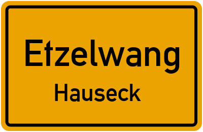Ortsschild Etzelwang Hauseck