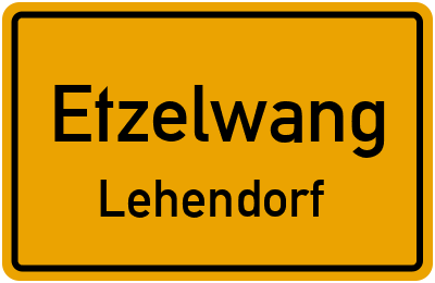 Ortsschild Etzelwang Lehendorf
