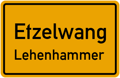 Ortsschild Etzelwang Lehenhammer