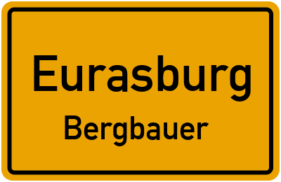 Ortsschild Eurasburg Bergbauer