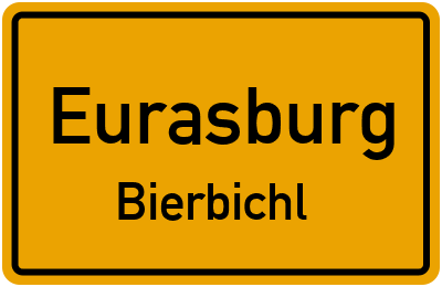 Ortsschild Eurasburg Bierbichl