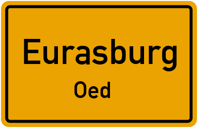 Ortsschild Eurasburg Oed