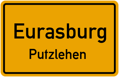 Ortsschild Eurasburg Putzlehen