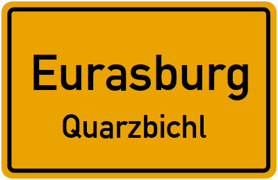 Ortsschild Eurasburg Quarzbichl