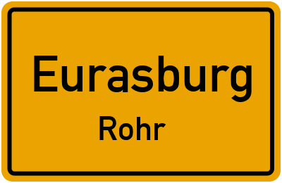 Ortsschild Eurasburg Rohr