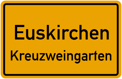Ortsschild Euskirchen Kreuzweingarten