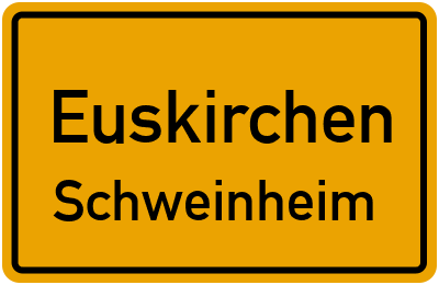 Ortsschild Euskirchen Schweinheim