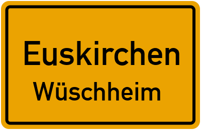 Ortsschild Euskirchen Wüschheim