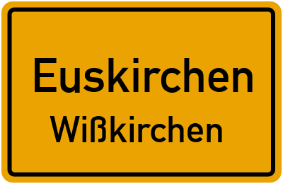 Ortsschild Euskirchen Wißkirchen