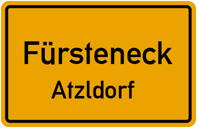 Ortsschild Fürsteneck Atzldorf
