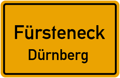 Ortsschild Fürsteneck Dürnberg