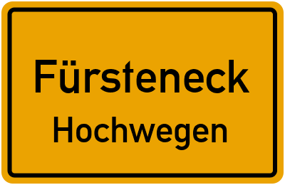 Ortsschild Fürsteneck Hochwegen