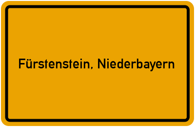 Ortsschild von Gemeinde Fürstenstein, Niederbayern in Bayern