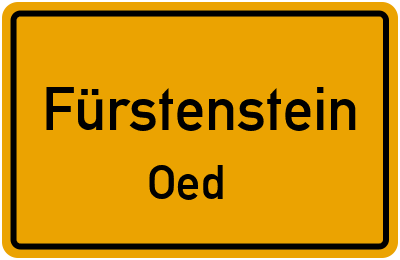 Ortsschild Fürstenstein Oed