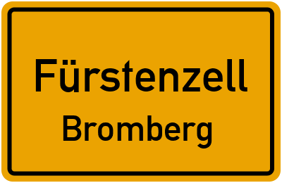 Ortsschild Fürstenzell Bromberg