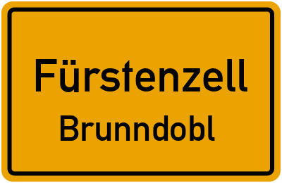 Ortsschild Fürstenzell Brunndobl
