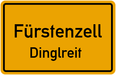Ortsschild Fürstenzell Dinglreit