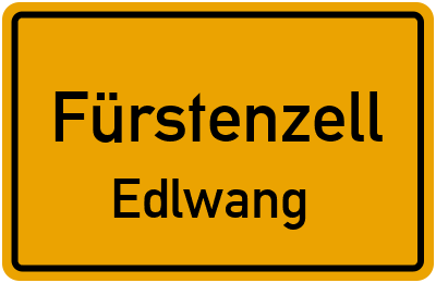 Ortsschild Fürstenzell Edlwang