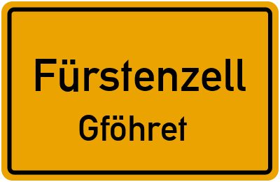 Ortsschild Fürstenzell Gföhret